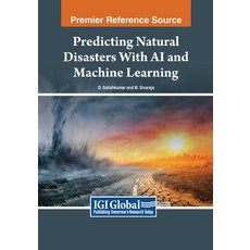 (英文圖書) Predicting Natural Disasters With AI and Machine Learning 平裝版, IGI Global, 英文