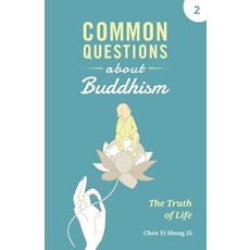 (英文圖書) Common Questions about Buddhism: The Truth of Life 平裝版, Wholesome Vision LLC, 英文