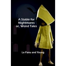 (英文圖書) A Stable for Nightmares; or Weird Tales 平裝版, Alpha Edition, 英文