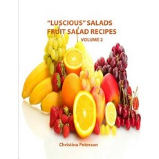 (英文圖書) Luscious Salads Fruit Salad Recipes Volume 2: Space for notes on each page Bananas Pineap... 平裝版, Independently Published, 英文