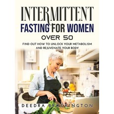 (英文圖書) Intermittent Fasting for Women Over 50: Find Out how to Unlock Your Metabolism and Rejuvenate... 精裝版, Deedra Brockington, 英文