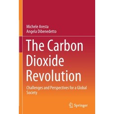 (英文圖書) The Carbon Dioxide Revolution: Challenges and Perspectives for a Global Society 平裝版, Springer, 英文
