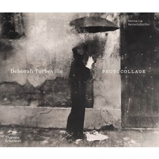 (英文圖書) Deborah Turbeville: Photocollage 精裝版, Thames & Hudson, 英文