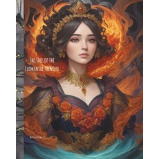 (英文圖書)The Tale of The Elemental Princess: A Magical Journey to Freedom 平裝版, Independently Published, 英文