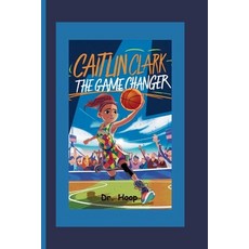 (英文圖書)Caitlin Clark: The Game Changer 平裝版, Independently Published, 英文