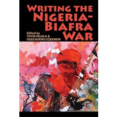 Writing the Nigeria-Biafra War 精裝版, James Currey, 英文