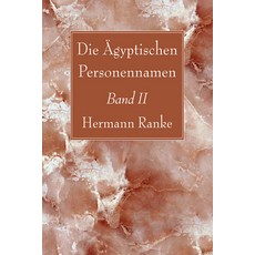 (英文書) Die Ägyptischen Personennamen Band II 平裝版, Wipf & Stock Publishers, 英文