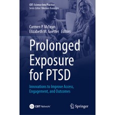 (英文圖書) Prolonged Exposure for Ptsd: Innovations to Improve Access Engagement and Out... 精裝版, Springer, 英文