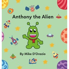 (英文圖書)Anthony the Alien 精裝版, Mike d'Orazio, 英文