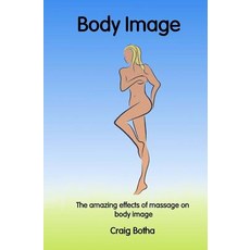 (英文圖書)The Amazing Effects of Massage on Body Image 平裝版, Createspace Independent Pub..., 英文