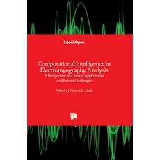 (英文圖書) Computational Intelligence in Electromyography Analysis: A Perspective on Current Application... 精裝版, Intechopen, 英文