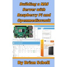 Building a NAS Server with Raspberry Pi and Openmediavault 平裝版, Independently Published, 英文