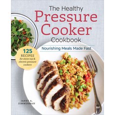 (英文圖書) The Healthy Pressure Cooker Cookbook: Nourishing Meals Made Fast 平裝版, Sonoma Press, 英文