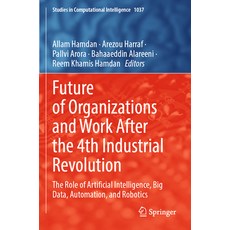 (英文圖書) Future of Organizations and Work After the 4th Industrial Revolution: The Role of Artificial ... 平裝版, Springer, 英文