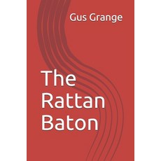 (英文圖書) The Rattan Baton 平裝版, Independently Published, 英文