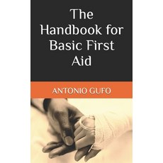(英文圖書) The Handbook for Basic First Aid 平裝版, Independently Published, 英文