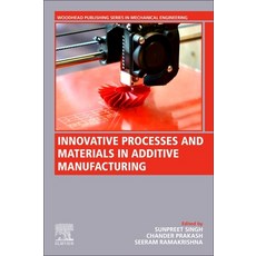 (英文圖書) Innovative Processes and Materials in Additive Manufacturing 平裝版, Woodhead Publishing, 英文