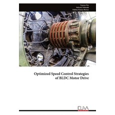 (英文圖書) Optimized Speed Control Strategies of BLDC Motor Drive 平裝版, Eliva Press, 英文