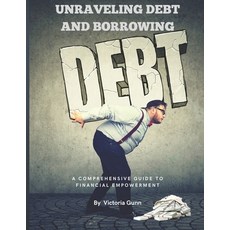 (英文圖書) Unraveling Debt and Borrowing: A Comprehensive Guide to Financial Empowerment 平裝版, Soiree Fair Literary Press, 英文