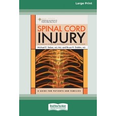 (英文圖書) Spinal Cord Injury: A Guide for Patients and Families [LP 16 Pt Edition] 平裝版, ReadHowYouWant, 英文