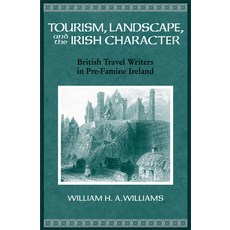 (英文圖書) Tourism Landscape and the Irish Character: British Travel Writers in Pre-Famine Ireland 精裝版, University of Wisconsin Press, 英文