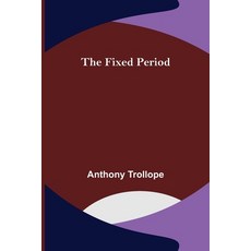 (英文圖書) The Fixed Period 平裝版, Alpha Edition, 英文