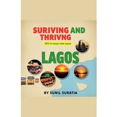(英文圖書) Surviving and Thriving: 365 Days in Lagos 平裝版, Sunil Kumar, 英文