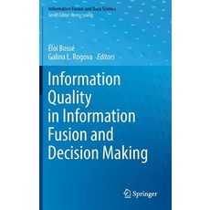 Information Quality in Information Fusion and Decision Making 精裝版, Springer, 英文