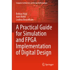(英文圖書) A Practical Guide for Simulation and FPGA Implementation of Digital Design 平裝版, Springer, 英文