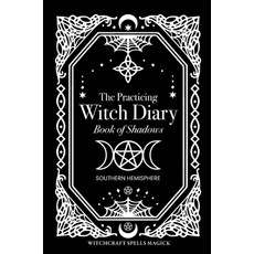 (英文圖書) The Practicing Witch Diary - Book of Shadows - Southern Hemisphere 精裝版, Witchcraft Spells Magick, 英文