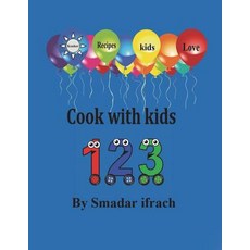(英文圖書) Cook with kids 123: English 平裝版, Createspace Independent Pub..., 英文