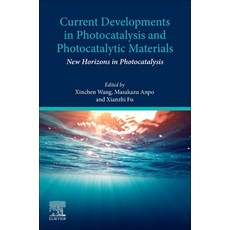 (英文圖書) Current Developments in Photocatalysis and Photocatalytic Materials: New Horizons in Photocat... 平裝版, Elsevier, 英文