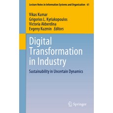 (英文圖書) Digital Transformation in Industry: Sustainability in Uncertain Dynamics 平裝版, Springer, 英文
