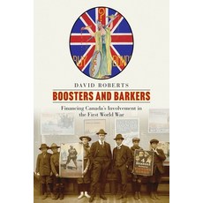 (英文圖書) Boosters and Barkers: Financing Canada's Involvement in the First World War 平裝版, University of British Colum..., 英文