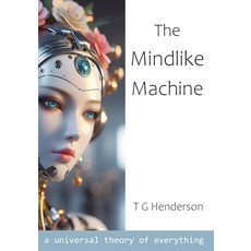 (英文圖書) The Mindlike Machine: A Universal Theory of Everything 平裝版, Publishdrive, 英文