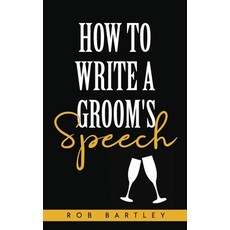 (英文圖書) How To Write A Groom's Speech 平裝版, Speechful Publishing, 英文