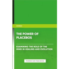(英文圖書) The Power of Placebos: Examining the Role of the Mind in Healing and Evolution 平裝版, Lulu.com, 英文