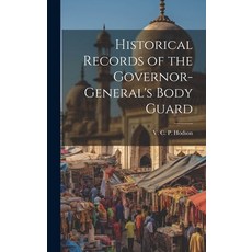 (英文圖書) Historical Records of the Governor-General's Body Guard 精裝版, Legare Street Press, 英文