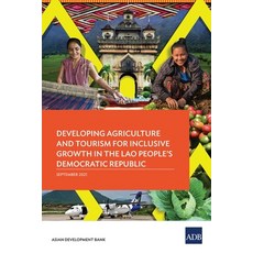 (英文圖書) Developing Agriculture and Tourism for Inclusive Growth in the Lao People's Democratic Republic 平裝版, Asian Development Bank, 英文