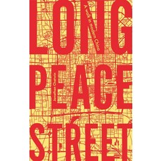 Long Peace Street: A Walk in Modern China 精裝版, Manchester University Press, 英文
