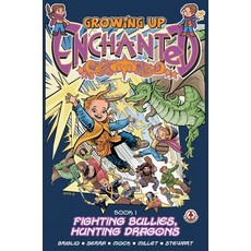 (英文圖書)Growing Up Enchanted: Fighting Bullies Hunting Dragons - Special Edition 精裝版, Markosia Enterprises, 英文