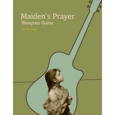 (英文圖書) Maiden's Prayer Bluegrass Guitar: Speedy Beers School of Music 平裝版, Independently Published, 英文