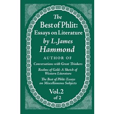 The Best of Phlit: Essays on Literature: Volume 2 of 2 平裝版, Noontide Press, 英文