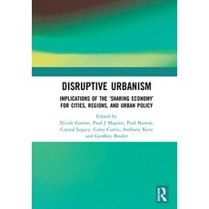 (英文圖書) Disruptive Urbanism: Implications of the 'Sharing Economy' for Cities Regions and Urban Policy 精裝版, Routledge, 英文