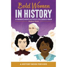 (英文圖書) Bold Women in History: 15 Women's Rights Activists You Should Know 平裝版, Rockridge Press, 英文