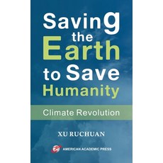 (英文圖書) Saving the Earth to Save Humanity 平裝版, American Academic Press, 英文