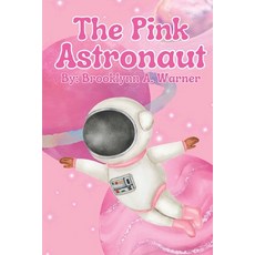 (英文圖書)The Pink Astronaut 平裝版, Independently Published, 英文