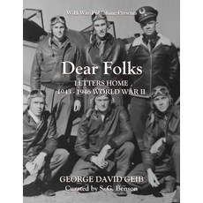 (英文圖書) Dear Folks: Letters Home 1943-1946 World War II 平裝版, W.H.Wax Publishing, LLC., 英文