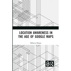 (英文圖書) Location Awareness in the Age of Google Maps 精裝版, Routledge, English