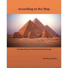 According to the Map: Deciphering an Extraterrestrial Message 平裝版, Webscrolls Publishing, 英文